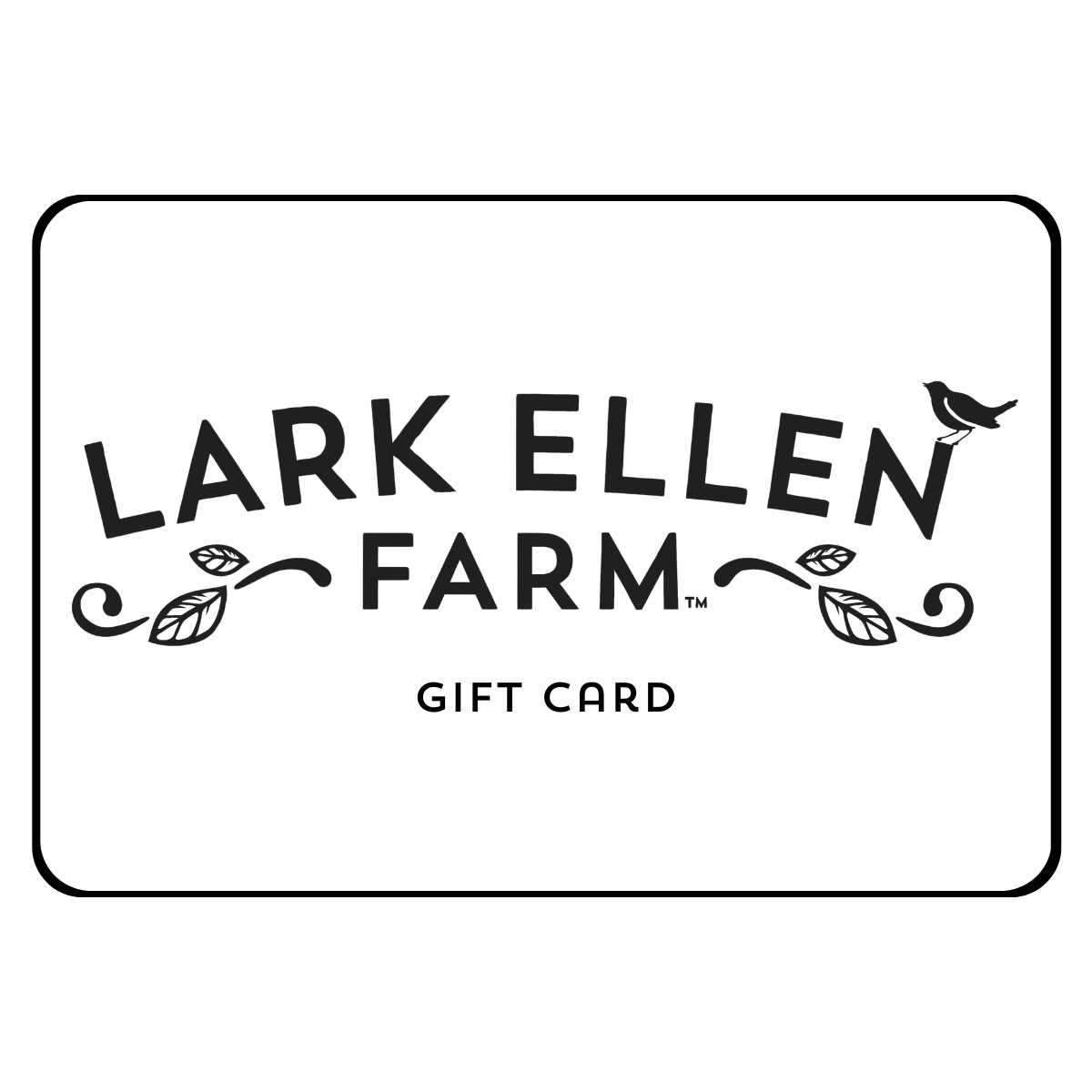 Lark Ellen Farm gift card on a white rounded rectangle with decorative leaves and a small bird